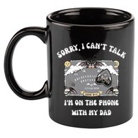 Sorry I CanT Talk IM On The Phone With My Dad Ouija Board 11oz C Handle Ceramic Mug