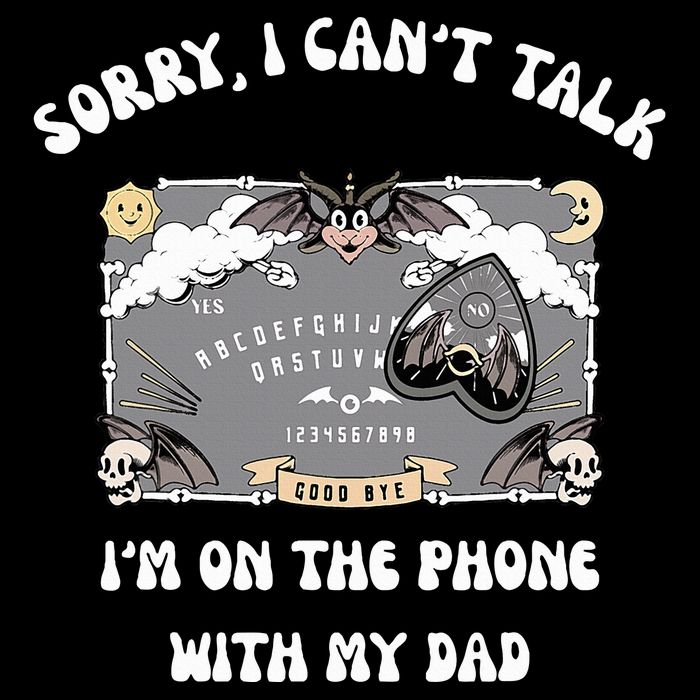 Sorry I CanT Talk IM On The Phone With My Dad Ouija Board 16 in Basic Backpack