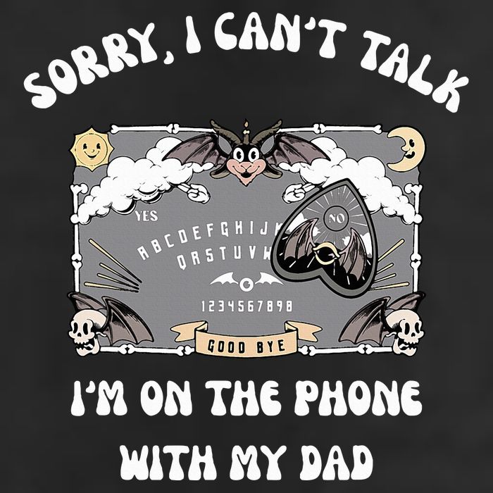 Sorry I CanT Talk IM On The Phone With My Dad Ouija Board 25L Jumbo Tote