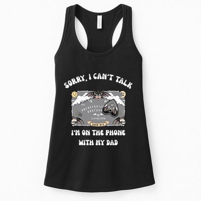 Sorry I CanT Talk IM On The Phone With My Dad Ouija Board Womens Tank Top