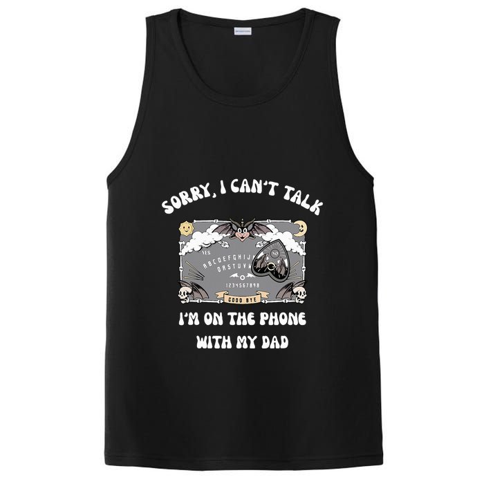 Sorry I CanT Talk IM On The Phone With My Dad Ouija Board PosiCharge Competitor Tank