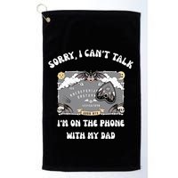 Sorry I CanT Talk IM On The Phone With My Dad Ouija Board Golf Towel