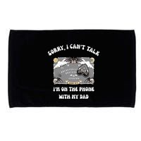 Sorry I CanT Talk IM On The Phone With My Dad Ouija Board Microfiber Hand Towel