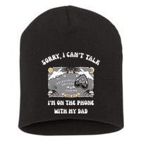 Sorry I CanT Talk IM On The Phone With My Dad Ouija Board Short Acrylic Beanie