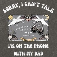 Sorry I CanT Talk IM On The Phone With My Dad Ouija Board Cotton Canvas Backpack