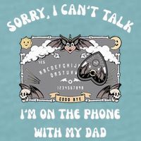 Sorry I CanT Talk IM On The Phone With My Dad Ouija Board Sueded Cloud Jersey T-Shirt