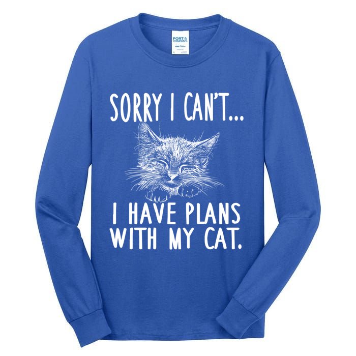 Sorry I CanT I Have Plans With My Cat Cute Cat Gift Tall Long Sleeve T-Shirt