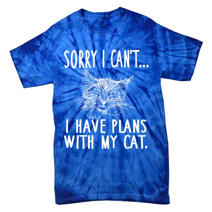 Sorry I CanT I Have Plans With My Cat Cute Cat Gift Tie-Dye T-Shirt