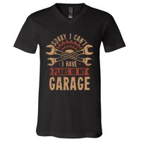 Sorry i cant i have plans in my garage V-Neck T-Shirt