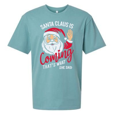 Santa Is Coming ThatS What She Said Sueded Cloud Jersey T-Shirt