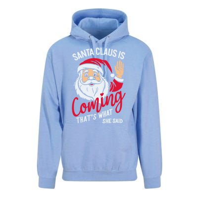 Santa Is Coming ThatS What She Said Unisex Surf Hoodie