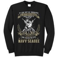 S.E.A.B.E.E It Can Not Be Inherited Or Purchase Sweatshirt