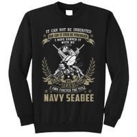 S.E.A.B.E.E It Can Not Be Inherited Or Purchase Tall Sweatshirt