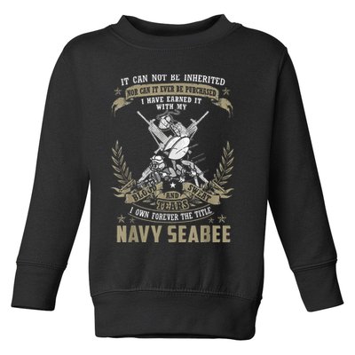 S.E.A.B.E.E It Can Not Be Inherited Or Purchase Toddler Sweatshirt