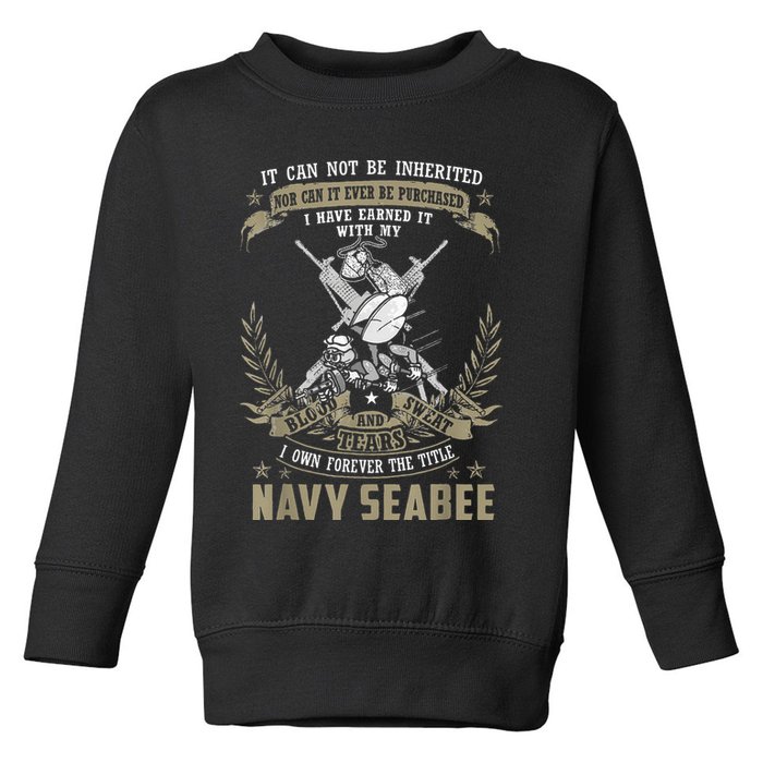 S.E.A.B.E.E It Can Not Be Inherited Or Purchase Toddler Sweatshirt