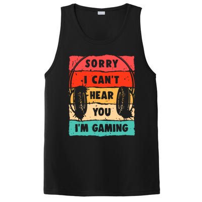 Sorry I Can't Hear You I'm Gaming Funny Gamer Gaming Gift PosiCharge Competitor Tank