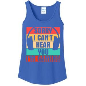 Sorry I Can't Hear You I'm Gaming Funny Gamer Gaming Gift Ladies Essential Tank