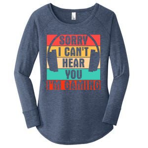 Sorry I Can't Hear You I'm Gaming Funny Gamer Gaming Gift Women's Perfect Tri Tunic Long Sleeve Shirt