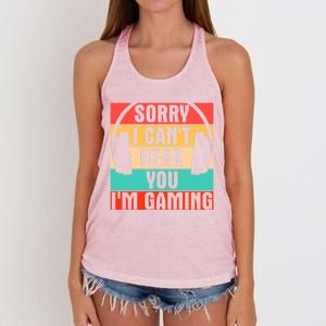 Sorry I Can't Hear You I'm Gaming Funny Gamer Gaming Gift Women's Knotted Racerback Tank