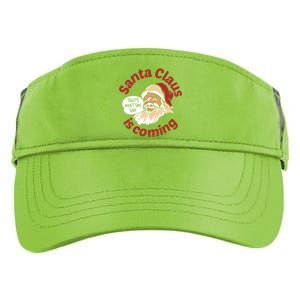 Santa Is Coming Thats What She Said Adult Drive Performance Visor