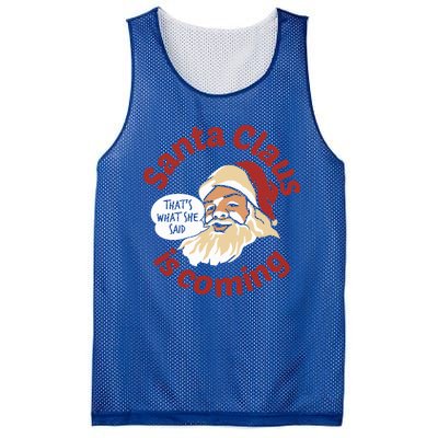 Santa Is Coming Thats What She Said Mesh Reversible Basketball Jersey Tank