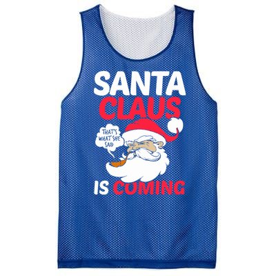 Santa Is Coming Thats What She Said Mesh Reversible Basketball Jersey Tank