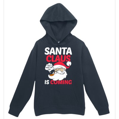 Santa Is Coming Thats What She Said Urban Pullover Hoodie