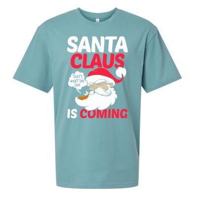 Santa Is Coming Thats What She Said Sueded Cloud Jersey T-Shirt