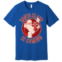 Santa Is Coming Thats What She Said Premium T-Shirt