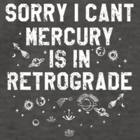 Sorry I CanT Mercury Is In Retrograde Funny Astrology Vector Backpack