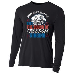 Sorry I Cant Hear You Over The Sound Of Freedom Ringing Cooling Performance Long Sleeve Crew