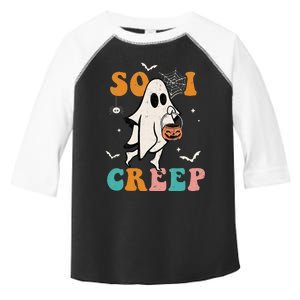 So I Creep Retro Halloween Spooky Vibes Trick Or Treat Ghost Toddler Fine Jersey T-Shirt