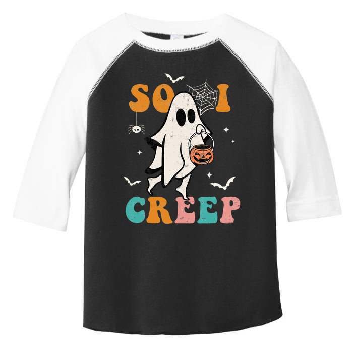 So I Creep Retro Halloween Spooky Vibes Trick Or Treat Ghost Toddler Fine Jersey T-Shirt