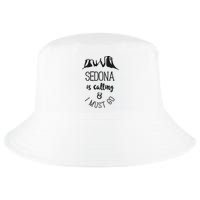 Sedona Is Calling And I Must Go Arizona Vacation Cool Comfort Performance Bucket Hat