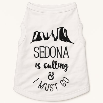 Sedona Is Calling And I Must Go Arizona Vacation Doggie Tank