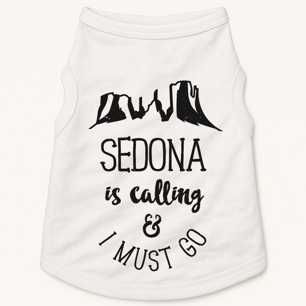 Sedona Is Calling And I Must Go Arizona Vacation Doggie Tank