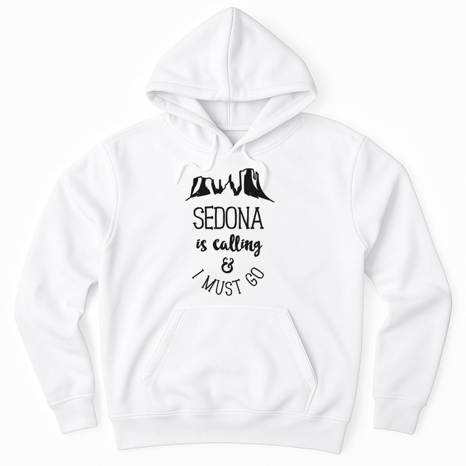 Sedona Is Calling And I Must Go Arizona Vacation Hoodie