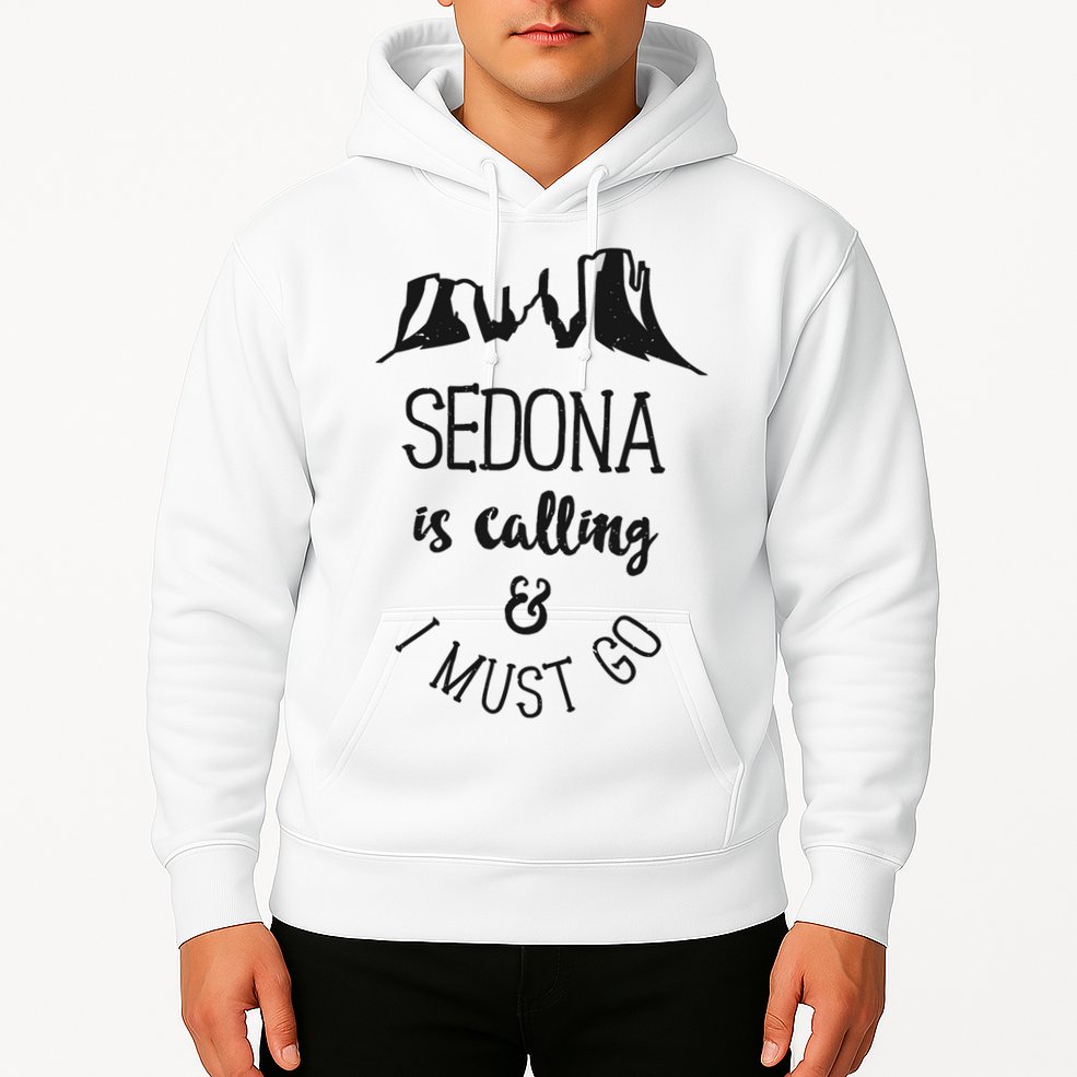 Sedona Is Calling And I Must Go Arizona Vacation Hoodie