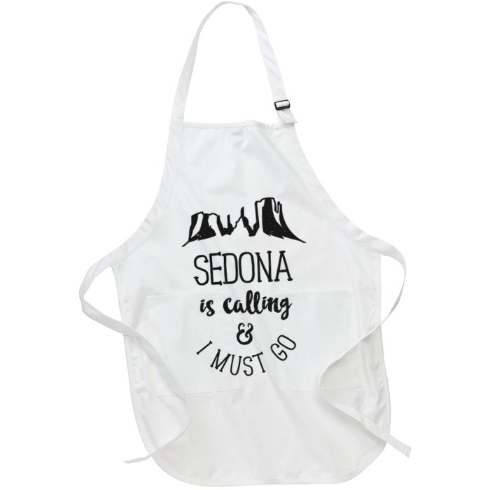 Sedona Is Calling And I Must Go Arizona Vacation Apron