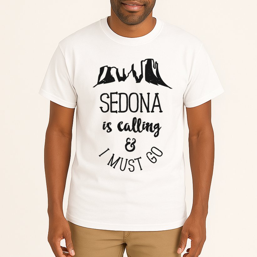 Sedona Is Calling And I Must Go Arizona Vacation Tall T-Shirt