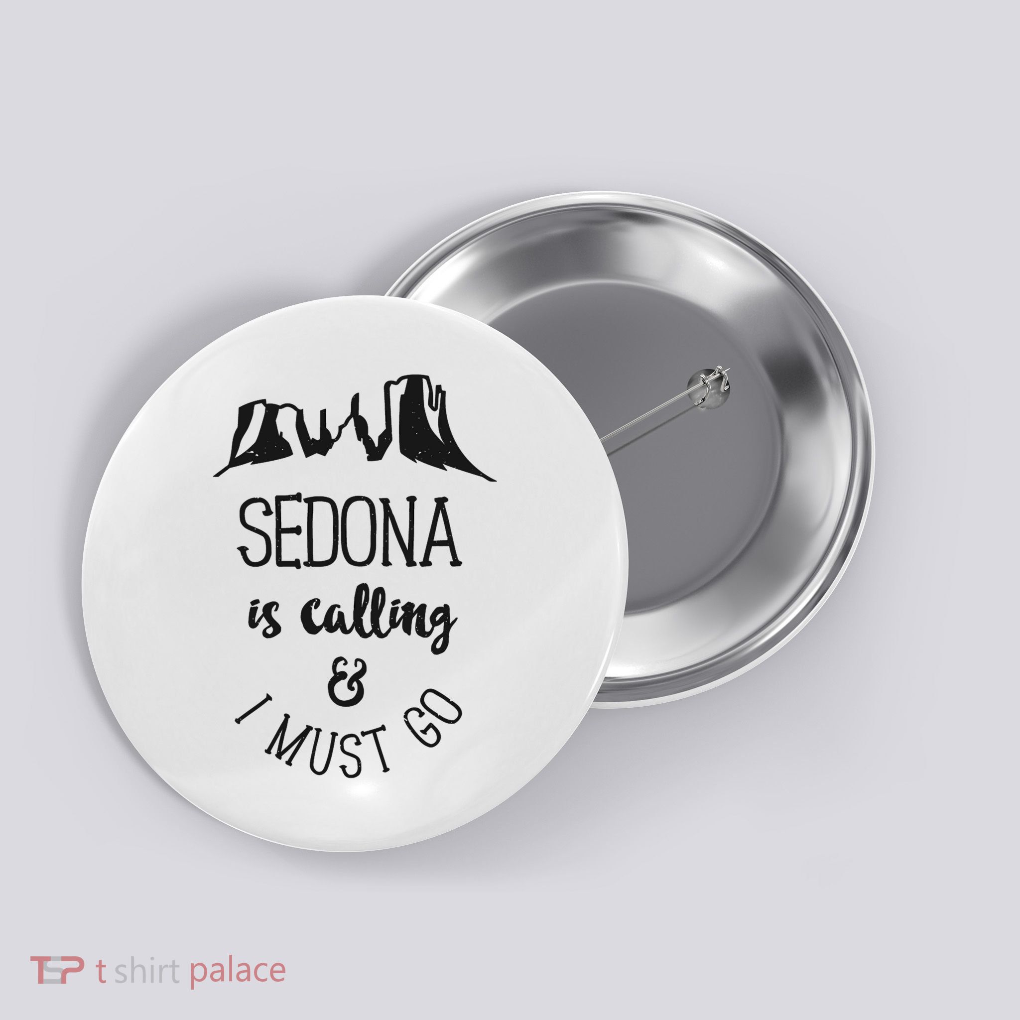 Sedona Is Calling And I Must Go Arizona Vacation Button