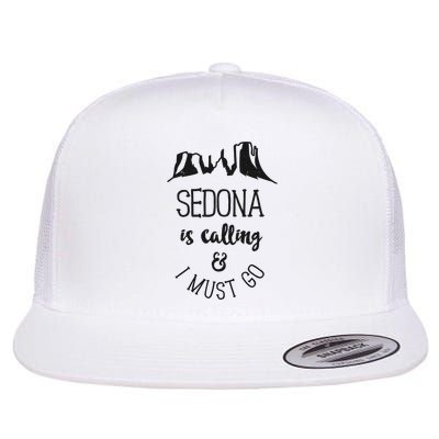 Sedona Is Calling And I Must Go Arizona Vacation Flatbill Hat