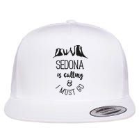 Sedona Is Calling And I Must Go Arizona Vacation Flat Bill Trucker Hat