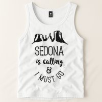 Sedona Is Calling And I Must Go Arizona Vacation Tank Top