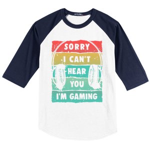 Sorry I Can't Hear You I'm Gaming Funny Gamer Gaming Gift Baseball Sleeve Shirt