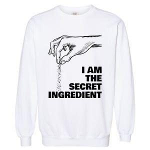 Secret Ingredient Cooking Cook Chef Garment-Dyed Sweatshirt