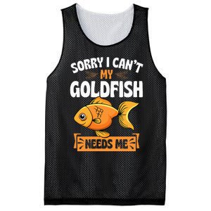 Sorry I CanT My Goldfish Needs Me Funny Aquarium Lover Mesh Reversible Basketball Jersey Tank