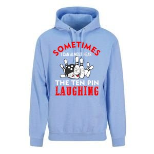 Sometimes I Can Almost Hear The Ten Pin Laughing Funny Gift Unisex Surf Hoodie