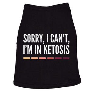 Sorry I CanT IM In Ketosis Funny Keto Doggie Tank