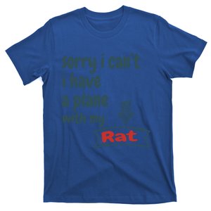 Sorry I CanT I Have Plans With My Rat Gift T-Shirt